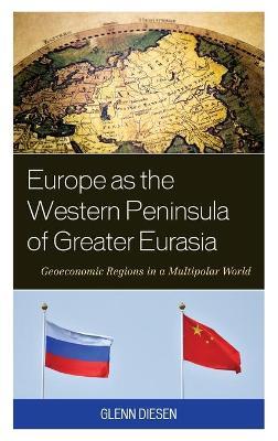 Europe as Western Peninsula of Greater Eurasia.