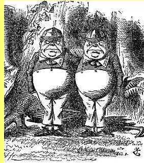 Tweedledee & Tweedledum.