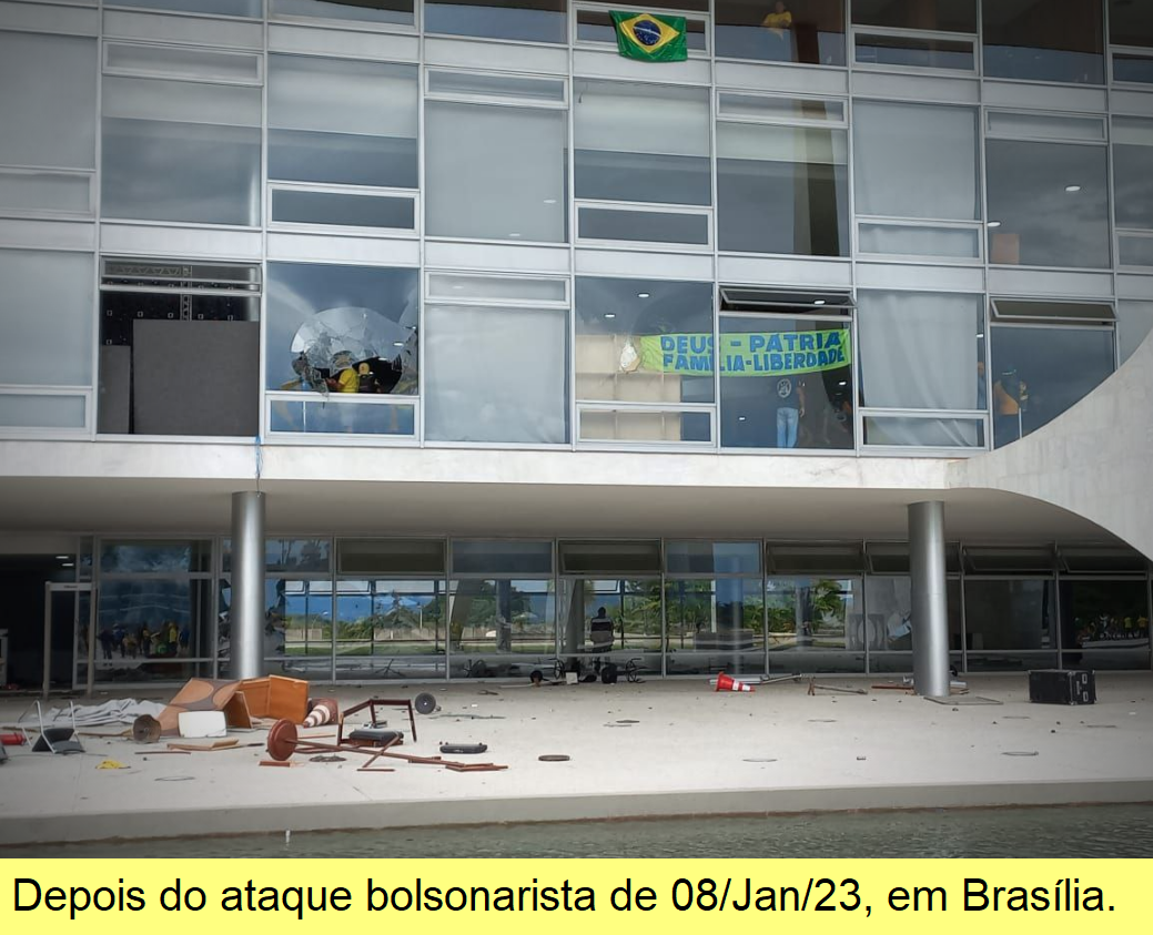 O ataque bolsonarista de 8 de Janeiro em Brasília.