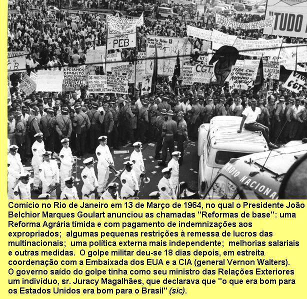 Comcio no Rio de Janeiro em 13/Maro/1964, no qual foram anunciadas as 'Reformas de base'.