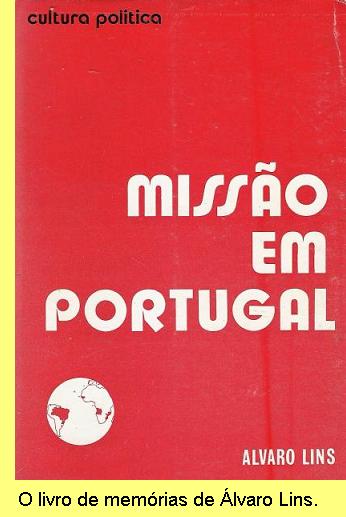 As mem�rias de �lvaro Lins.