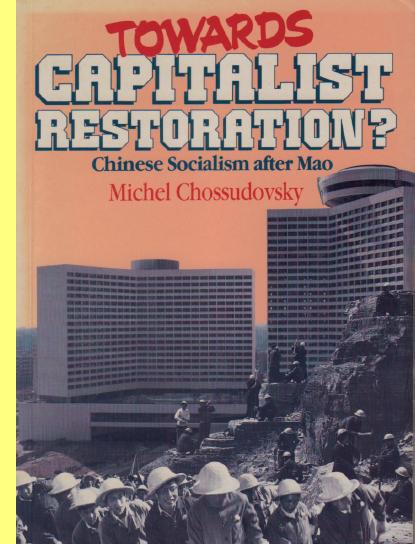 Towards Capitalist Restoration? Chinese Socialism after Mao.