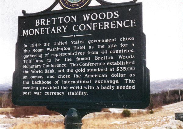 Bretton Woods.