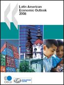 Latin American Economic Outlook 2008.