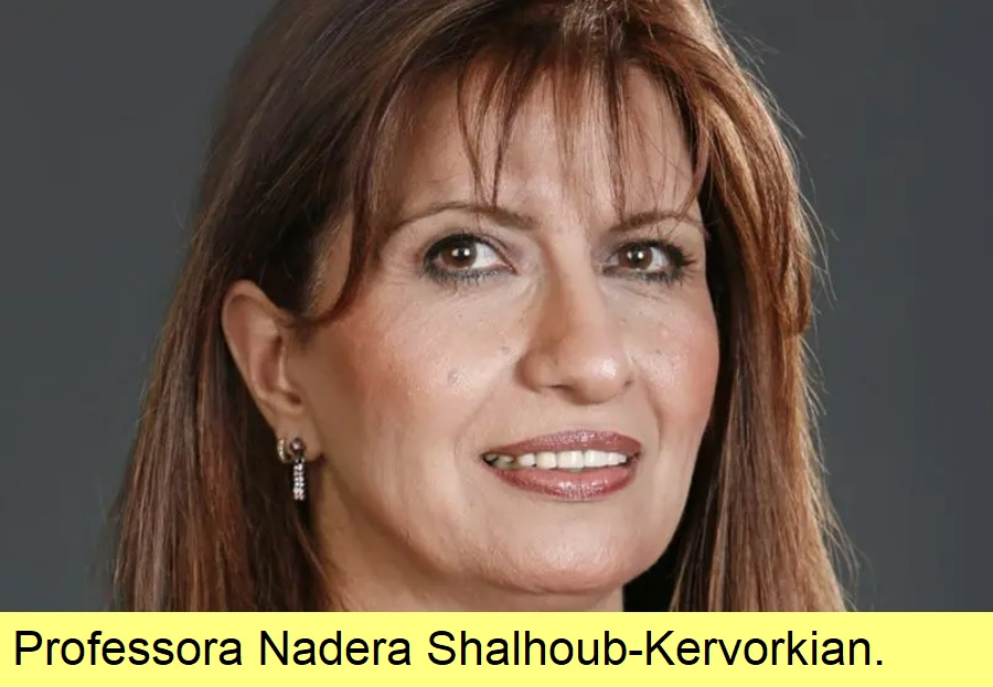 Professora Nadera Shalhoub-Kevorkian.