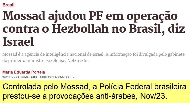 As relações do Mossad com a PF do Brasil.