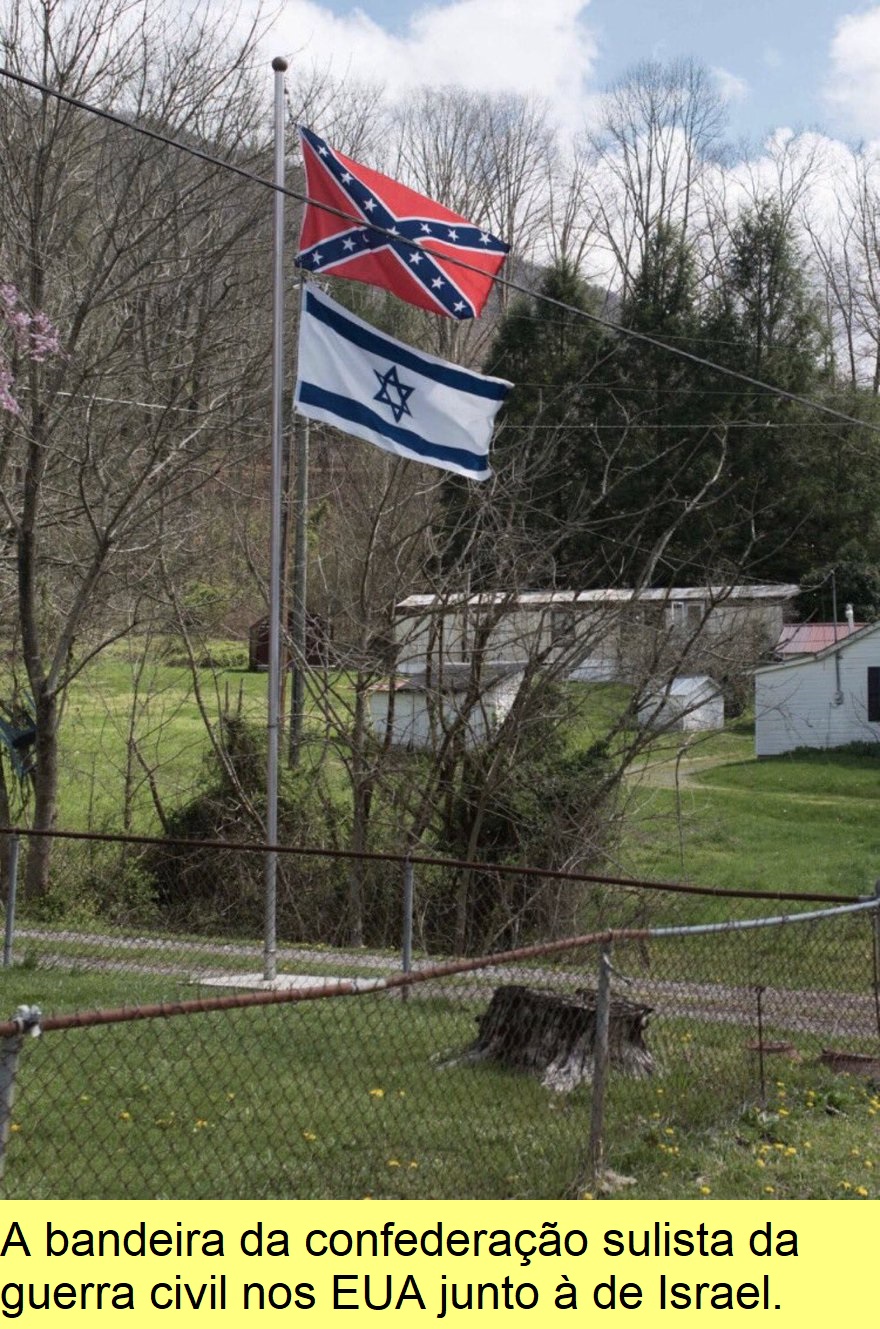 A bandeira da confederação sulista junto à de Israel.